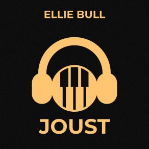 Download track Joust (Radio Edit) Ellie Bull