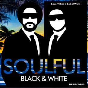 Download track These Are The Days Soulful Black & White