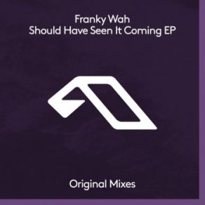 Download track Should Have Seen It Coming Franky WahAetho