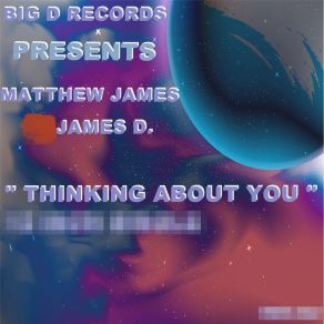 Download track Thinking About You (Radio Edit) James. D