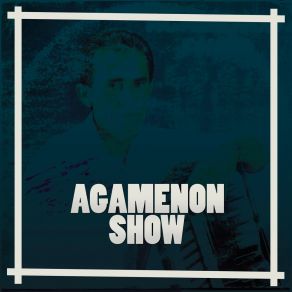 Download track Mal De Amor Agamenon Show