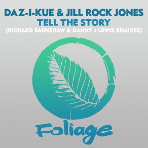 Download track Tell The Story (Danny J Lewis Remix) Richard EarnshawDanny J Lewis