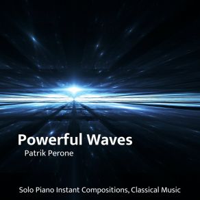 Download track Powerful Waves 3.0 Patrik Perone