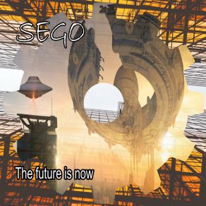 Download track The Future Is Now (Melodic Mix) Sego