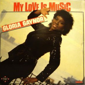 Download track My Love Is Music Gloria Gaynor