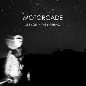 Download track Strange Notions MOTORCADE