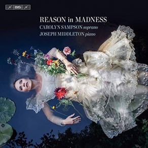 Download track 19. La Mort D’Ophélie Carolyn Sampson