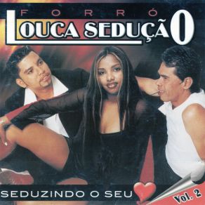 Download track É Sempre Assim / Seu Olhar Não Mente / Espumas Ao Vento Forró Louca Sedução