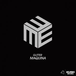 Download track Maquina Glitter