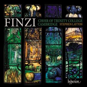 Download track Finzi Seven Poems Of Robert Bridges, Op 17 - 6 Haste On, My Joys! Choir Of Trinity College Of Cambridge, The, Stephen Layton