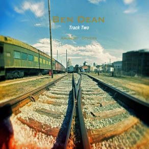 Download track Track Two Ben Dean