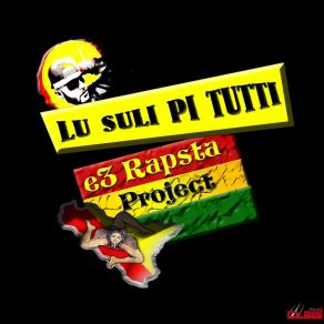 Download track Lu Suli Pi Tutti E3 Rapsta Project