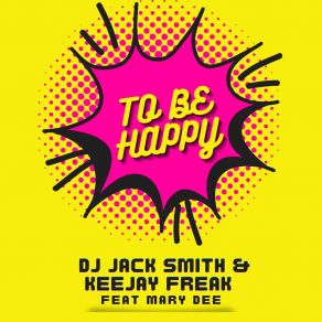 Download track To Be Happy (Extended Mix) Mary Dee