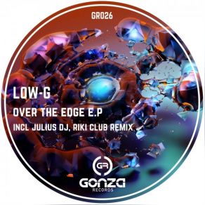 Download track Over The Edge (Riki Club Remix) Low-G