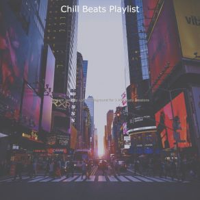 Download track Moods For Anxiety Chill Beats Playlist