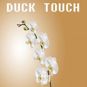 Download track List (Radio Edit) Duck Touch