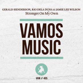 Download track Stronger On My Own (Etienne Ozborne Remix) Gerald Henderson