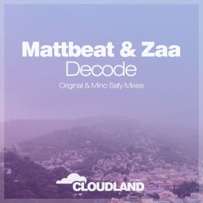 Download track Decode (Mino Safy Remix) Zaa, Mattbeat