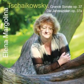 Download track Grand Sonata In G Major, Op. 37, TH 139: II. Andante Non Troppo Quasi Moderato Elena Margolina