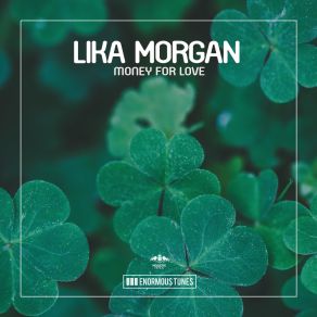 Download track Money For Love (Calippo Instrumental Club Mix) Lika Morgan