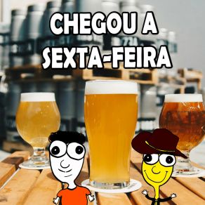 Download track Chegou A Sexta-Feira (Remix) Pedro Abraço E PolentaRemix