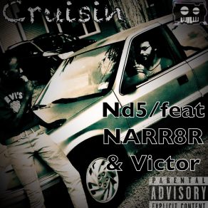 Download track Crusin Nd5Narr8r, Slickvic