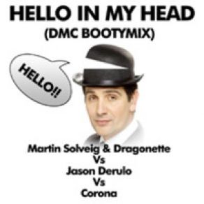 Download track Hello In My Head (Bootymix) Corona, Martin Solveig & Dragonette, Jason Derulo