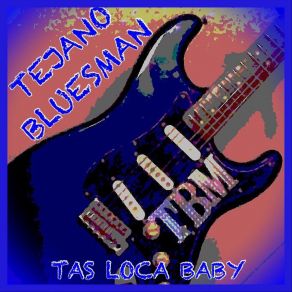 Download track Dime Si Soy Un Tonto Tejano BluesmanIsaac Riojas