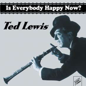 Download track You've Got That Thing Ted Lewis