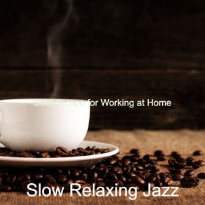 Download track Spectacular Bgm For Brewing Fresh Coffee Slow Relaxing Jazz