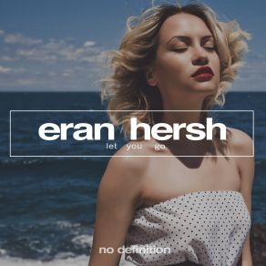 Download track Let You Go (Instrumental Mix) Eran Hersh