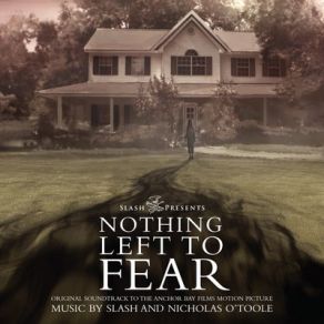 Download track 31 Nothing Left To Fear Slash, Nicholas O’Toole