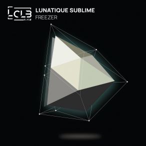 Download track Freezer Lunatique Sublime