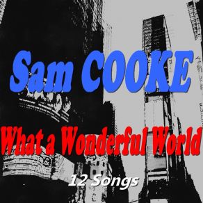 Download track What A Wonderful World (Remastered) Sam Cooke