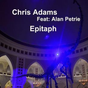 Download track Epitaph Chris Adams, Alan Petrie