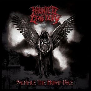 Download track Sacrifice The Human Race Haunted Cemetery