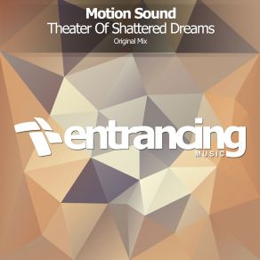 Download track Theater Of Shattered Dreams (Original Mix) SOUND MOTION