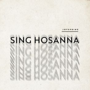 Download track Sing Hosanna Joyspring