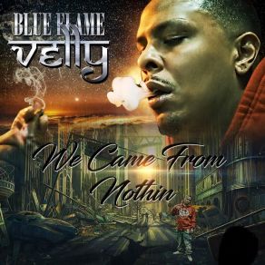 Download track Get In My Way Blueflame VellyKalieb Nash, Shoulderz Da Loc