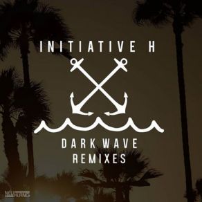 Download track Dark Wave (Miramar Remix) Initiative H