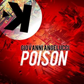 Download track Poison (Extended Mix) Giovanni Angelucci
