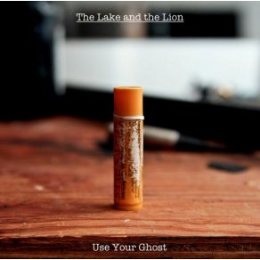 Download track Use Your Ghost Lake & Palmer, Líon