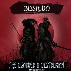 Download track Bushido Destruxion