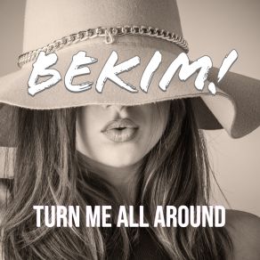 Download track Turn Me All Around (Instrumental) BekimΟΡΓΑΝΙΚΟ