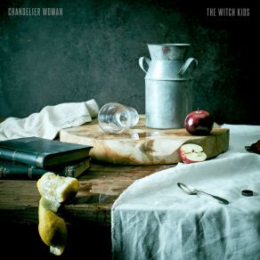 Download track Chandelier Woman The Witch Kids