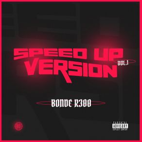 Download track Isso Que É Chavear (Speed Up) Bonde R300