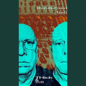 Download track Thick & Thin Henderson Nail