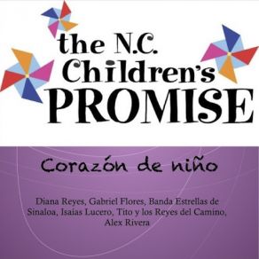 Download track Corazón De Niño (The N. C. Children´s Promise) [Alex Rivera, Diana Reyes, Tito Y Los Reyes Del Camino, Banda Estrellas De Sinaloa & Isaias Lucero] Gabriel FloresBanda Estrellas De Sinaloa, Diana Reyes, Alex Rivera, Isaias Lucero, Tito, Los Reyes Del Camino