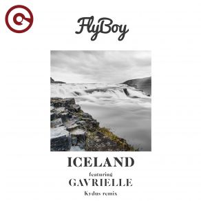 Download track Iceland (Kydus Remix Radio Edit) Kydus, Flyboy, Gavrielle