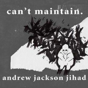 Download track You Don't Deserve Yourself Andrew Jackson Jihad